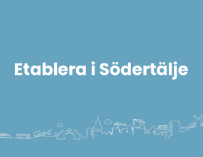 Etablera i Södertälje