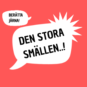 Två vita pratbubblor mot röd bakgrund. Text i pratbubbla 1: Berätta Järna! Text i pratbubbla 2: Den stora smällen..!