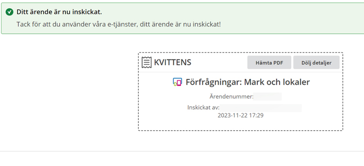 En bild av e-tjänst för frågan om mark och lokaler. Bilden visar vyn då e-tjänsten bekräftar inskickat ärende.