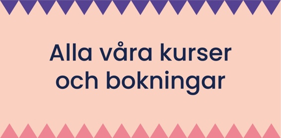 Alla våra kurser och bokningar